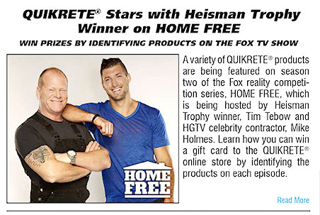 QUIKRETE Stars with Heisman Trophy Winner, Tim Tebow, on HOME FREE